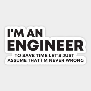 I'm An Engineer Funny Quote Sticker